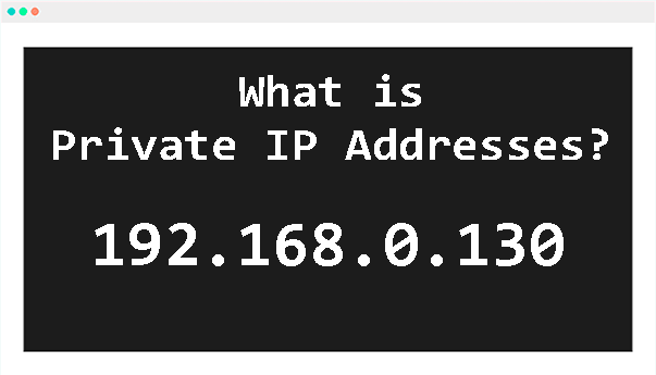 ¿Qué son las IP privadas?